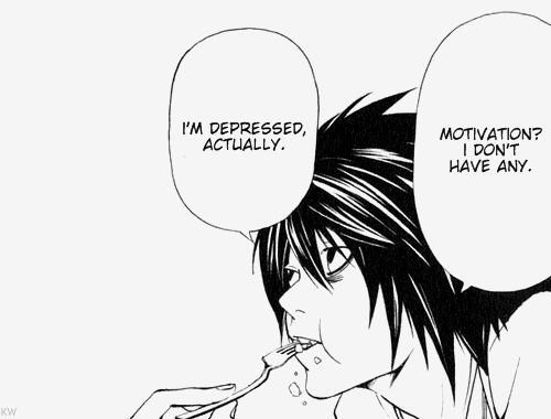 Viñeta de la serie manga «Death Note» Tsugumi Ōba e ilustrada por Takeshi Obata Aparece el protagonista L diciéndose a sí mismo «I’m depressed, actually. Motivation? I don’t have any.