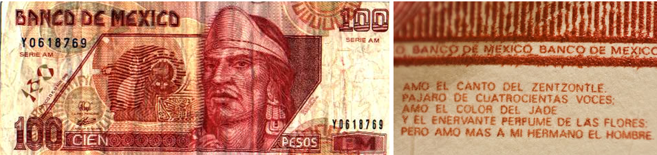 Billete de 100 pesos mejicanos, y poema oculto (en el lateral derecho) atribuido a Nezahualcóyotl.